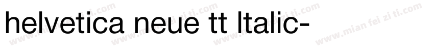 helvetica neue tt ltalic字体转换